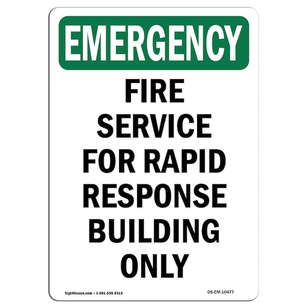 Signmission OSHA EMERGENCY, Fire Service For Rapid Response, 10in X 7in Rigid Plastic, 7" W, 10" L, Portrait OS-EM-P-710-V-10477 - main